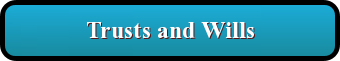 Trusts and Wills